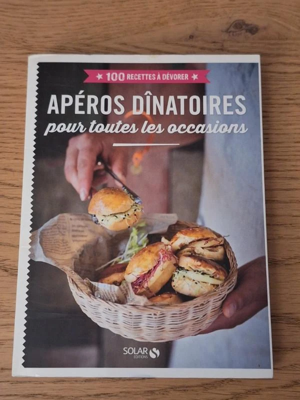 Livre 100 recettes à dévorer – Apéros dînatoires – Solar Éditions